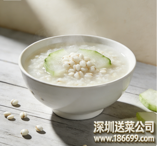 深圳送菜公司談談：薏仁冬瓜粥有哪些功效？